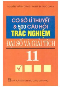 tai-lieu-co-so-ly-thuyet-va-500-cau-hoi-trac-nghiem-dai-so-va-giai-tich-lop-11 - Trang 1