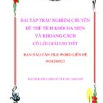 chuyen-de-bai-tap-trac-nghiem-the-tich-khoi-da-dien-va-khoang-cach-co-loi-giai-chi-tiet - Trang 1