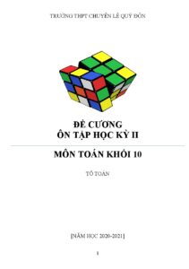 de-cuong-on-tap-hoc-ky-2-toan-10-nam-hoc-2020-2021-truong-thpt-chuyen-le-quy-don - Trang 1