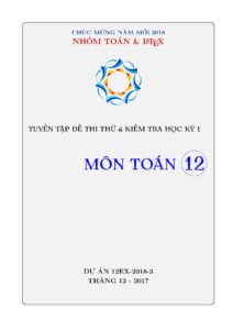 tuyen-tap-de-thi-giua-hoc-ky-1-toan-lop-12-nam-hoc-2017-2018 - Trang 1